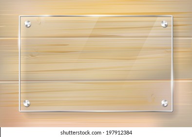 Transparent glass frame on wooden background with place for your text. Vector illustration.