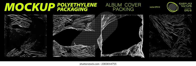 Transparent polyethylene packaging, overlay texture with torn, wrinkle, defects. Old transparents plastic bags for album cover, CD, vinyl. Plastic packaging mockup set, overlay effect - polyethylene.