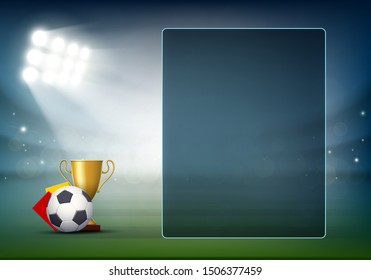 Transparent screen on soccer field. Ball with yellow and red cards and a gold cup at the stadium. Vector background.