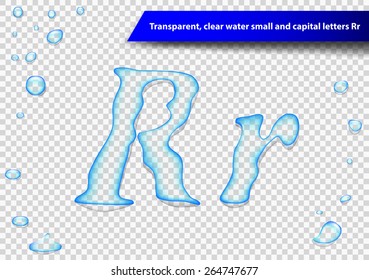 Transparent, water small and capital letters Rr