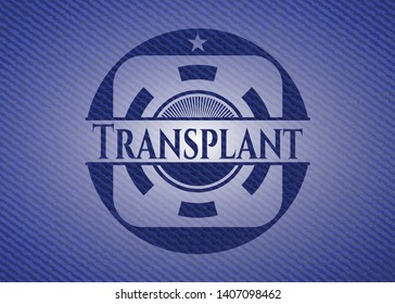 Transplant badge with denim background. Vector Illustration. Detailed.