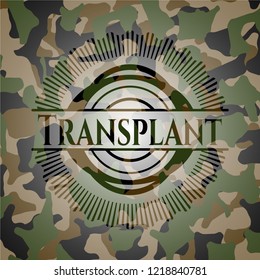 Transplant on camo texture