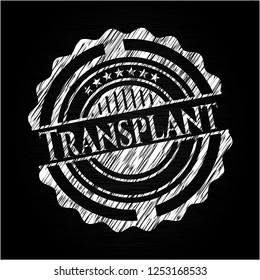 Transplant written with chalkboard texture