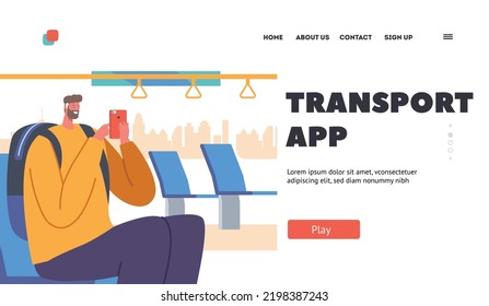 Transport App Landing Page Template. Passenger Riding The Bus, Young Man With Smartphone Inside Of Urban Public Transport. Tourist Or Citizen Character Use Application. Cartoon Vector Illustration