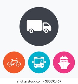 Transport icons. Truck, Bicycle, Public bus with driver and Ship signs. Shipping delivery symbol. Family vehicle sign. Circle flat buttons with icon.