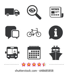 Transport Icons. Truck, Bicycle, Public Bus With Driver And Ship Signs. Shipping Delivery Symbol. Family Vehicle Sign. Newspaper, Information And Calendar Icons. Investigate Magnifier, Chat Symbol