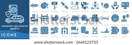 Transport and Logistics Safety Icon set. Cargo Secure Straps, Truck Brake Check, Driver Fatigue Monitor, Hazard Light Signal, Route Safety Planning, Traffic Compliance Gear, Logistics Risk Prevention