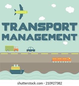 "Transport management" phrase and means of transportation as truck, car, ship, airplane and train