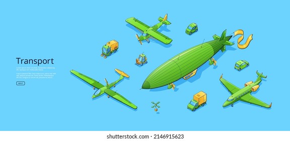 Transport poster with airplanes, blimp, truck, car, sweeper, drones, and forklift. Vector banner with isometric illustration of propeller planes, mini auto, airship, and van