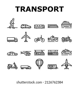 Transport For Riding And Flying Icons Set Vector. Train And Car, Bus And Motorcycle, Air Balloon And Aircraft Transport Line. Cargo Truck And Helicopter, Subway Metro Tram Black Contour Illustrations