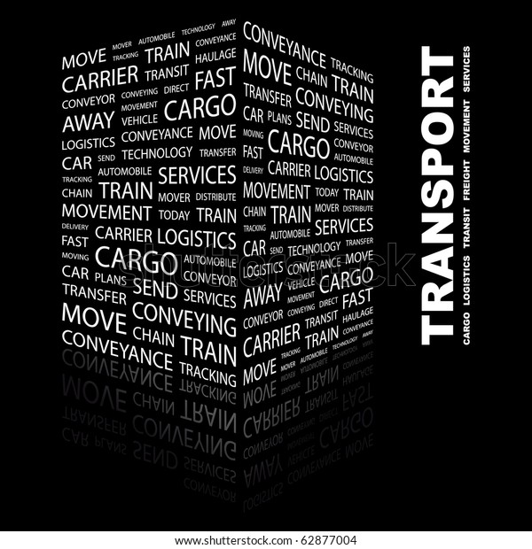 TRANSPORT. Word collage on black\
background. Illustration with different association\
terms.