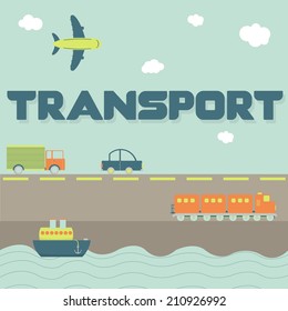 "Transport" word and means of transportation as truck, car, ship, airplane and train