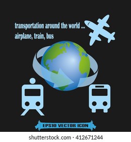 Transportation around the world, vector illustration eps10. Icons: plane, train, bus, globe.