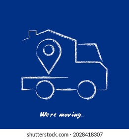 Transportation and home removal concept. Silhouette of a truck and a house  with location sign from brush strokes. We're moving in blue. Logo for your web site design, app, UI. EPS10.