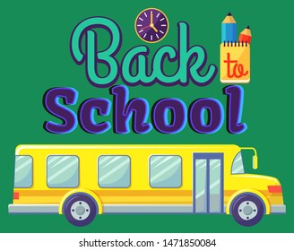 Transportation for kids from and to school vector, isolated yellow bus with inscription in colorful fonts. Transport with seats and comfortable armchairs. Back to school concept. Flat cartoon