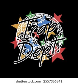 Trap department text with world in white stroke in background and stars around the globe. black background best artistic shirt design concept collection for trap department