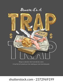 Trap golden slogan with angel got trapped in money graphic vector illustration