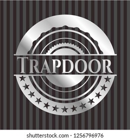 Trapdoor silver shiny emblem