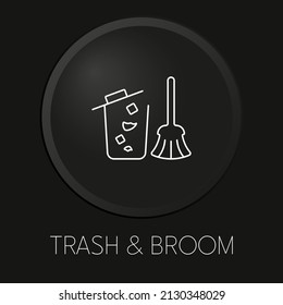 trash and broom minimal vector line icon on 3D button isolated on black background. Premium Vector.