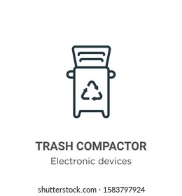 Trash compactor outline vector icon. Thin line black trash compactor icon, flat vector simple element illustration from editable electronic devices concept isolated on white background