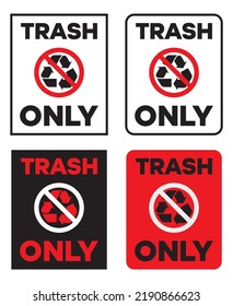 Trash only with pictogram for unrecyle rubbish only patch easy to use on public building shoppingmall school university goverment building easy to use print and attach vector eps.