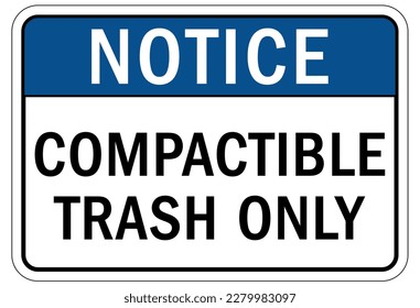 Trash only sign and labels
