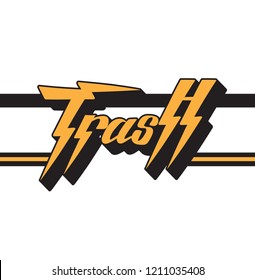 Trash. Vector handwritten lettering isolated . Template for card, poster, banner, print for t-shirt, pin, badge, patch.