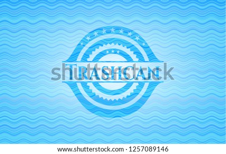 Trashcan light blue water wave style badge.