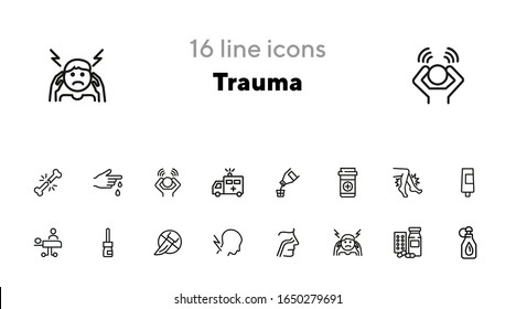 Trauma Line Icon Set. Set Of Line Icons On White Background. Healthcare Concept. Drug Product, Pain, Surgery. Vector Illustration Can Be Used For Topics Like Medicine, Health, Treatment