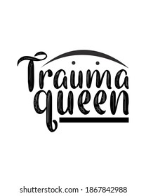 Reina del trauma. Diseño de afiches de tipografía dibujada a mano. Vector Premium.
