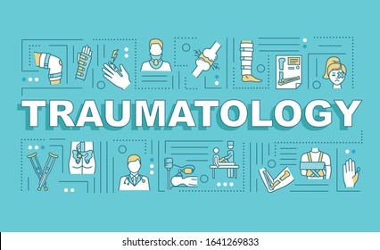 Traumatology, trauma treatment, fracture therapy word concepts banner. Infographics with linear icons on blue background. Isolated typography. Vector outline RGB color illustration