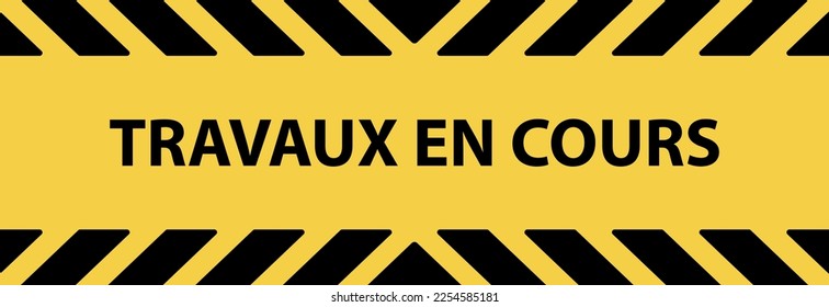 Travaux en cours text on yellow background. Work in progress in french language.