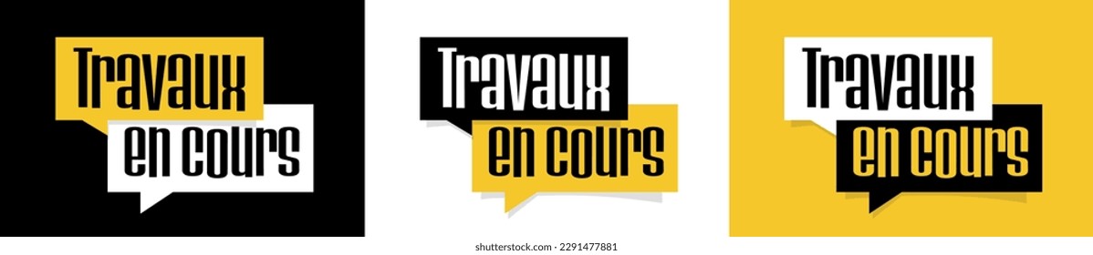 "Travaux en cours":"Work in progress" in french