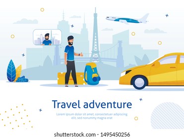 Travel Adventure, Travel Agency, Airplane Tickets Booking or Taxi Service, Trendy Flat Vector Advertising Banner, Poster Template. Man with Baggage Stops Taxi After Arrival in Airport Illustration