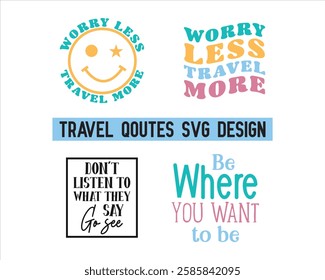 Travel adventure Quotes Handwriting Worry less, travel more Travel is my therapy