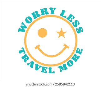 Travel adventure Quotes Handwriting Worry less, travel more Travel is my therapy