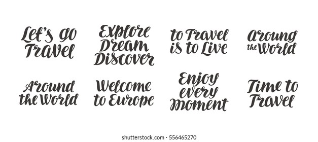 Travel, adventure vector set. Handwritten beautiful calligraphic lettering