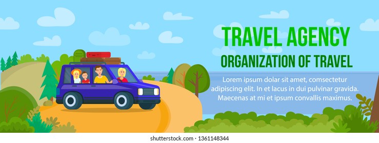 Travel Agency. Organization of Travel Horizontal Banner with Copy Space. People Traveling on Summer Vacation. Parents and Kids by Car on Nature Landscape Background. Cartoon Flat Vector Illustration.