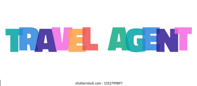 Travel Agent word concept. 