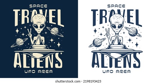 Travel aliens vintage sticker monochrome extraterrestrial humanoid with UFO likes to fly around galaxy between planets and stars vector illustration