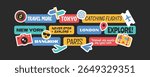 Travel around the world stickers, patch, badges, logos, stamps collection. Journey and vacations travel quotes.