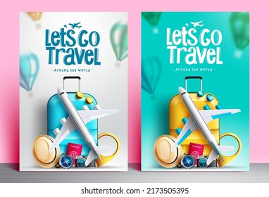 Travel around the world vector poster set. Let's go travel text with 3d travelling elements of luggage and airplane for worldwide trip design collection. Vector illustration.
 - Shutterstock ID 2173505395