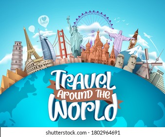 Travel around the world vector tourism design. Travel the world text, famous tourism landmarks and world attractions elements for holiday vacation trip. Vector illustration.