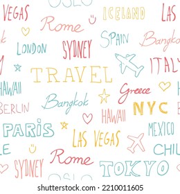 Travel background. City names and travel destinations. Word text doodle seamless pattern.