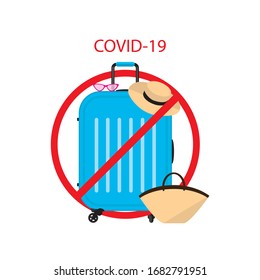 travel ban. Ban on luggage. Flat illustration of suitcases in the prohibition sign. Stop cargo. isolated on white background. Suitcase with stop symbol. Coronavirus prevention. Vector, text place