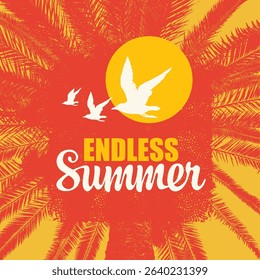 Travel banner with palm tree, seagulls and words Endless summer on old paper background. Suitable for poster, flyer, invitation or vintage postcard, t-shirt design, music cover. No AI used