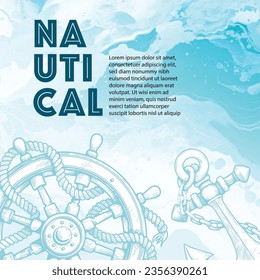 Travel banner. Sea nautical design with hand drawn sketch style helm, ribbon and anchor. Watercolor or acrylic blue background. Vector design template.