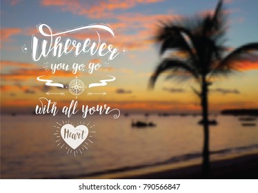Travel banner. Vector hand lettering quote on the exotic background for poster. Sunrise on the beach with palm tree. Marine landscape.