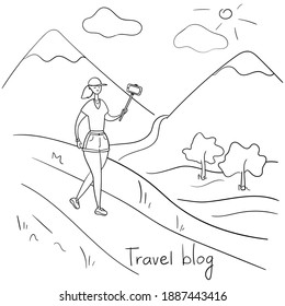 Travel Blogger. Young Woman Records Video. Girl Takes Off The Vlog While Traveling. YouTube Star Talks About Life To Her Followers. Vector Hand Drawn Illustration In Cartoon Style