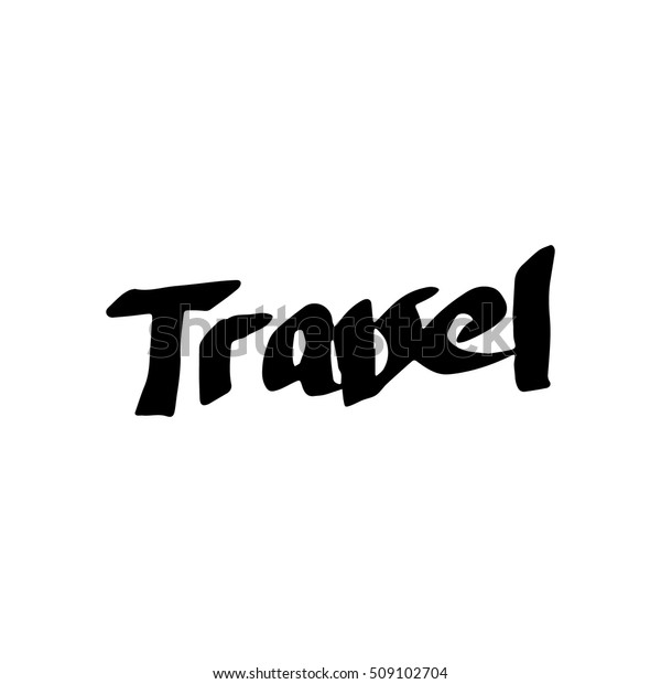 Travel Calligraphy Vector Hand Made Doodle Stock Vector (Royalty Free ...